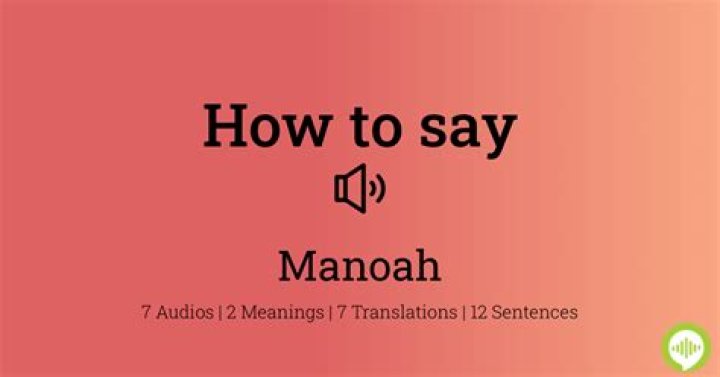 How to pronounce manoah