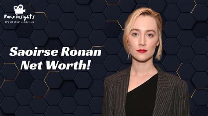 Saoirse Ronan Net Worth: how rich is Saoirse Ronan?